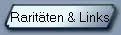 Rarit�ten & Links